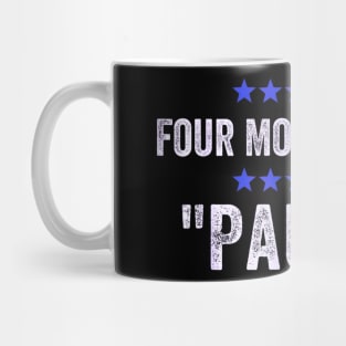 Four more years pause  by Sleepy Joe Mug